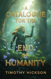 A Catalogue Of The End Of Humanity