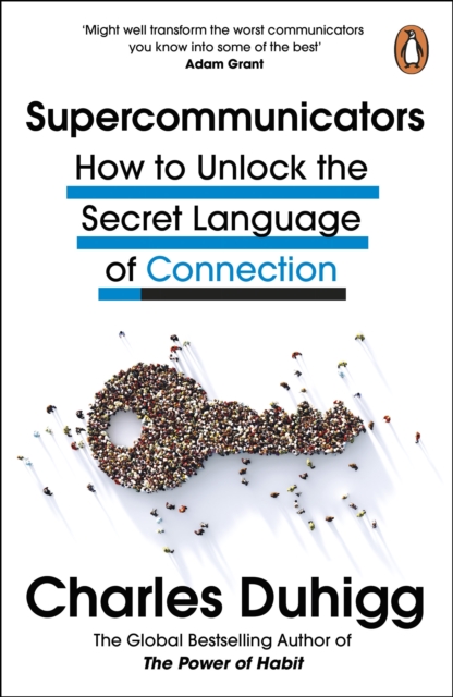 Supercommunicators : How to Unlock the Secret Language of Connection