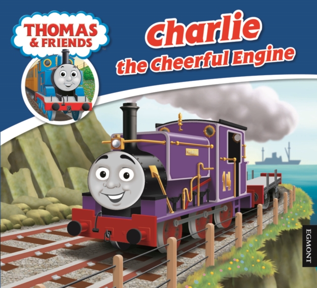 Thomas & Friends : Charlie the Cheerful Engine