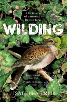 [9781509805105] Wilding : The Return of Nature to a British Farm