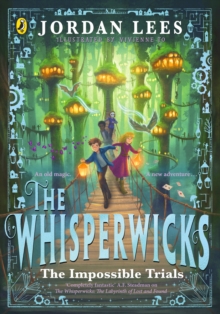 [9780241625071] The Whisperwicks : The Impossible Trials