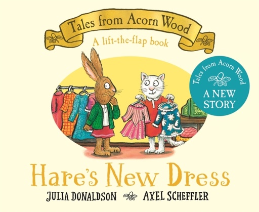 [9781035044962] Tales from Acorn Wood, A lift-the-flap book : Hare's New Dress
