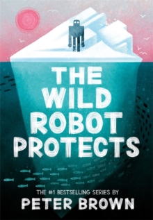 [9781800784567] The Wild Robot 3 : The Wild Robot Protects