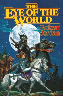 [9780312850098] The Wheel Of Time 1 : The Eye Of The World