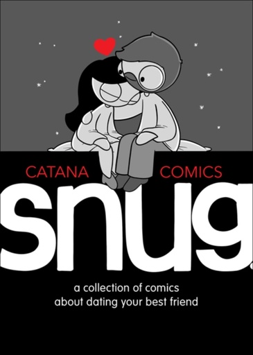 [9781524854638] Snug : A Collection of Comics about Dating Your Best Friend
