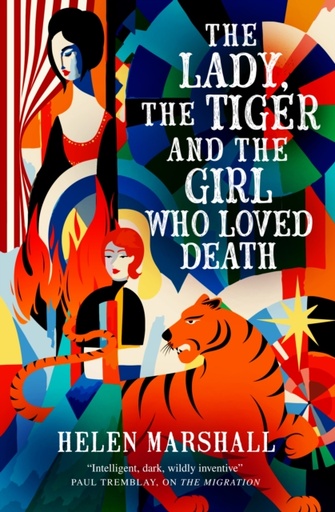 [9781803369518] The Lady, the Tiger and the Girl Who Loved Death