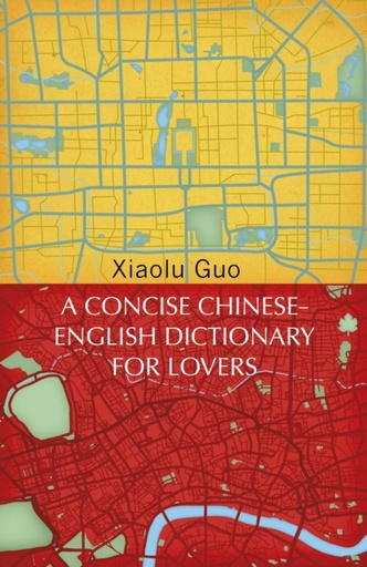 [9781784875312] A Concise Chinese-English Dictionary for Lovers