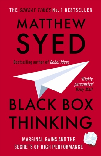 [9781473613805] Black Box Thinking : Marginal Gains and the Secrets of High Performance