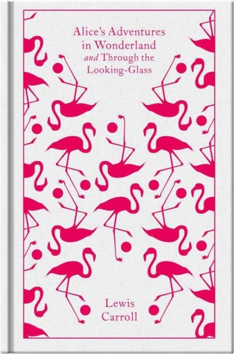 [9780141192468] Alice's Adventures in Wonderland and Through the Looking Glass